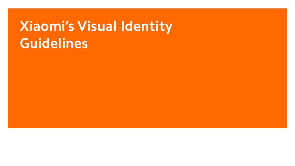 Xiaomi’s Visual Identity Guidelines