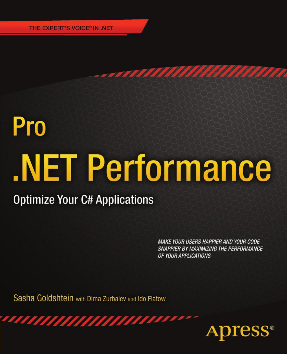 Pro .NET Performance Optimize Your C# Applications